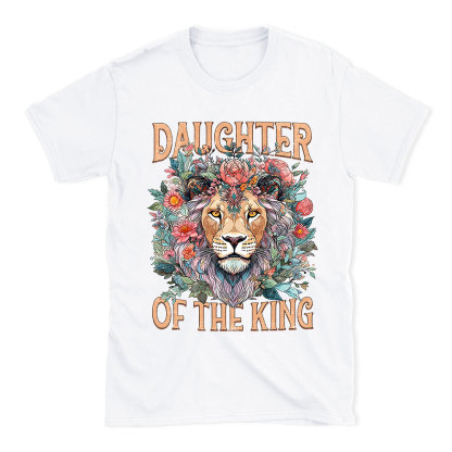 Daughter Of The King Christian T-Shirt