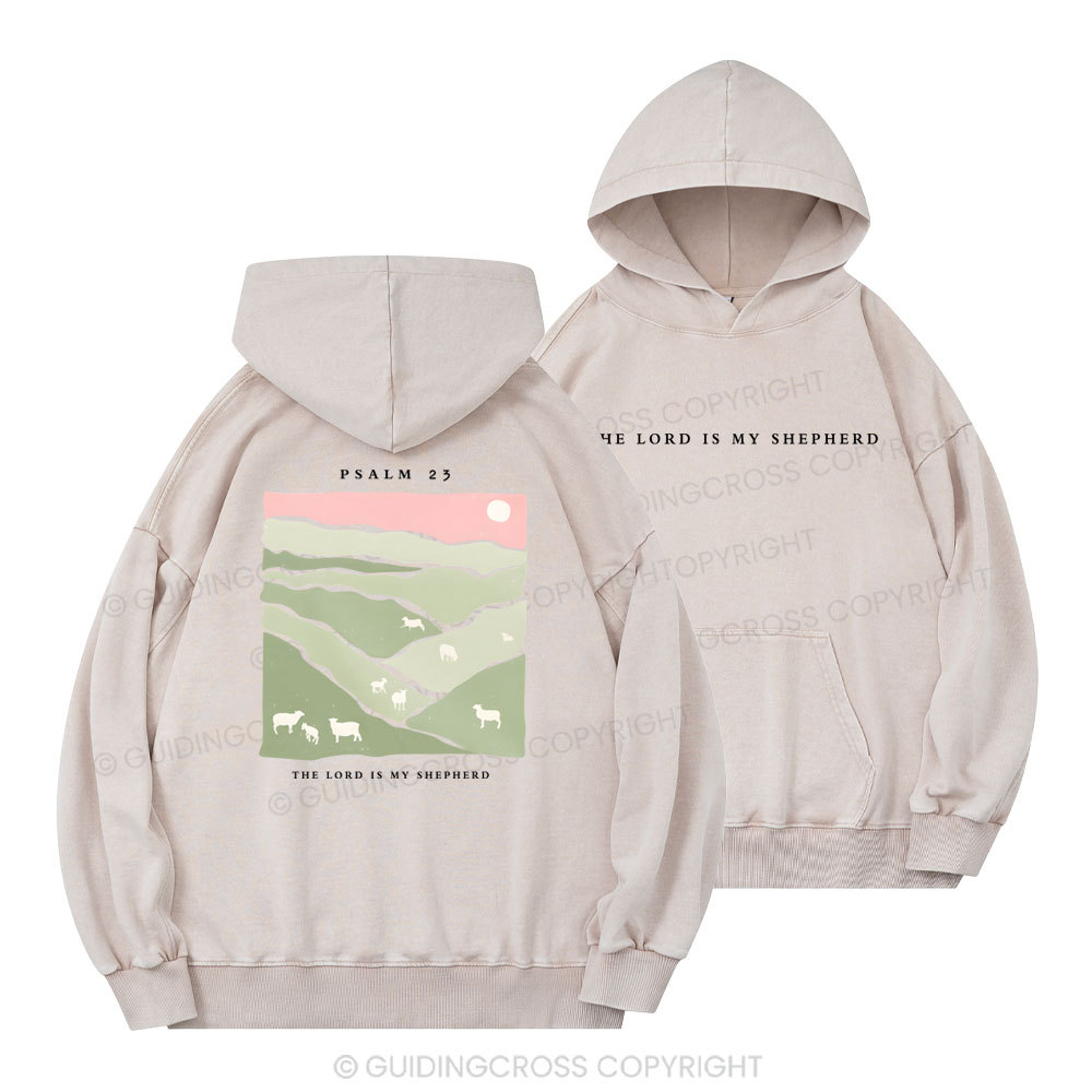 The Lord Is My Shepherd Christian Washed Hoodie