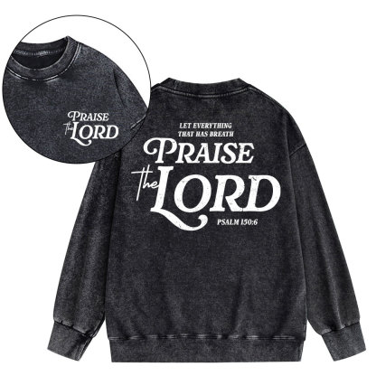 Praise The Lord Christian Washed Sweatshirt