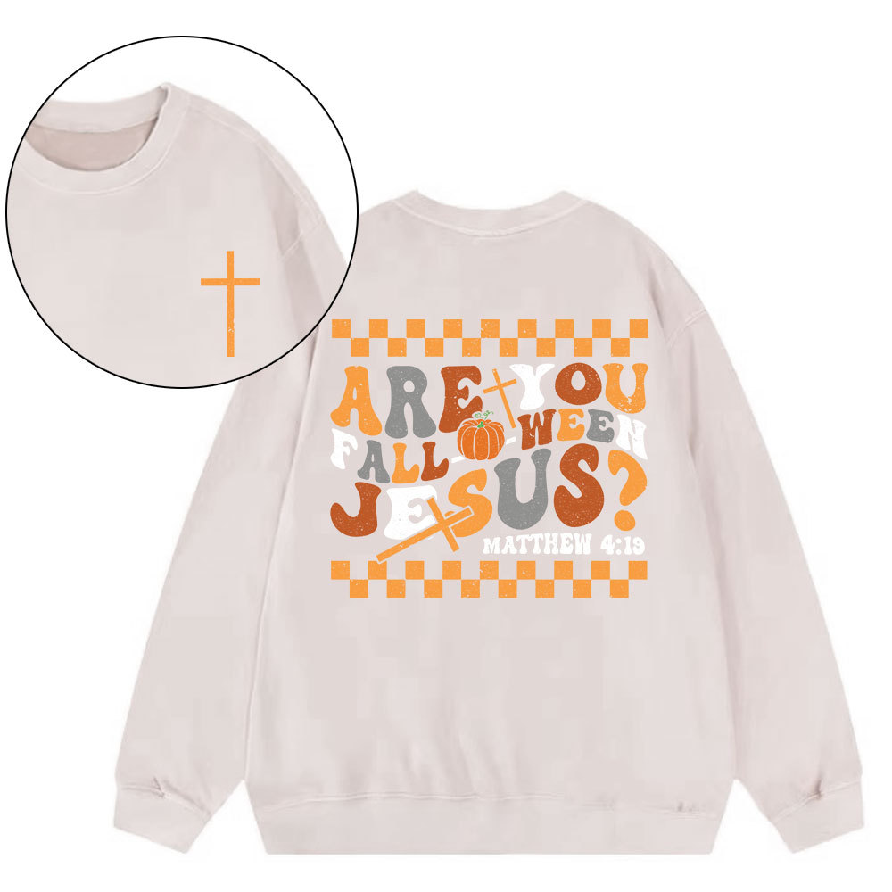 Are You FALL-O-WEEN Jesus Christian Washed Sweatshirt
