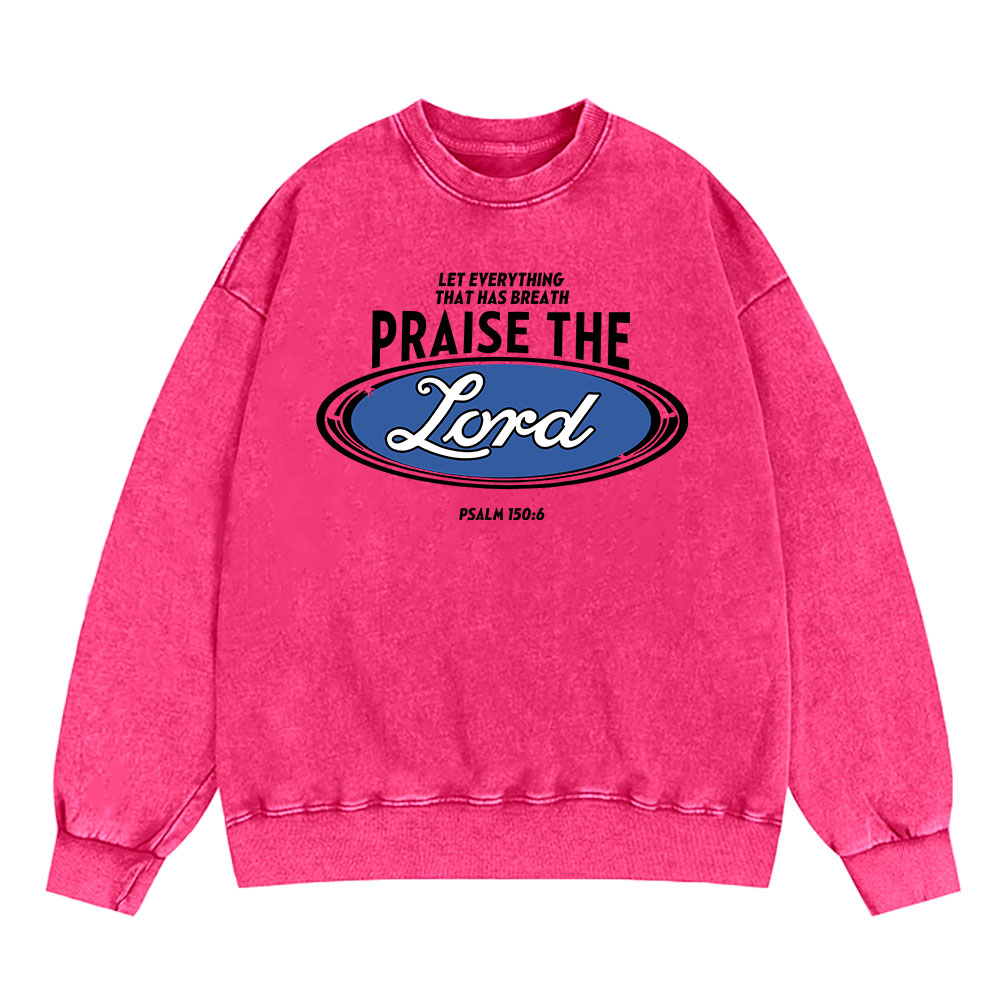 Praise The Lord Christian Washed Sweatshirt