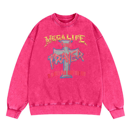 Prayer Christian Washed Sweatshirt