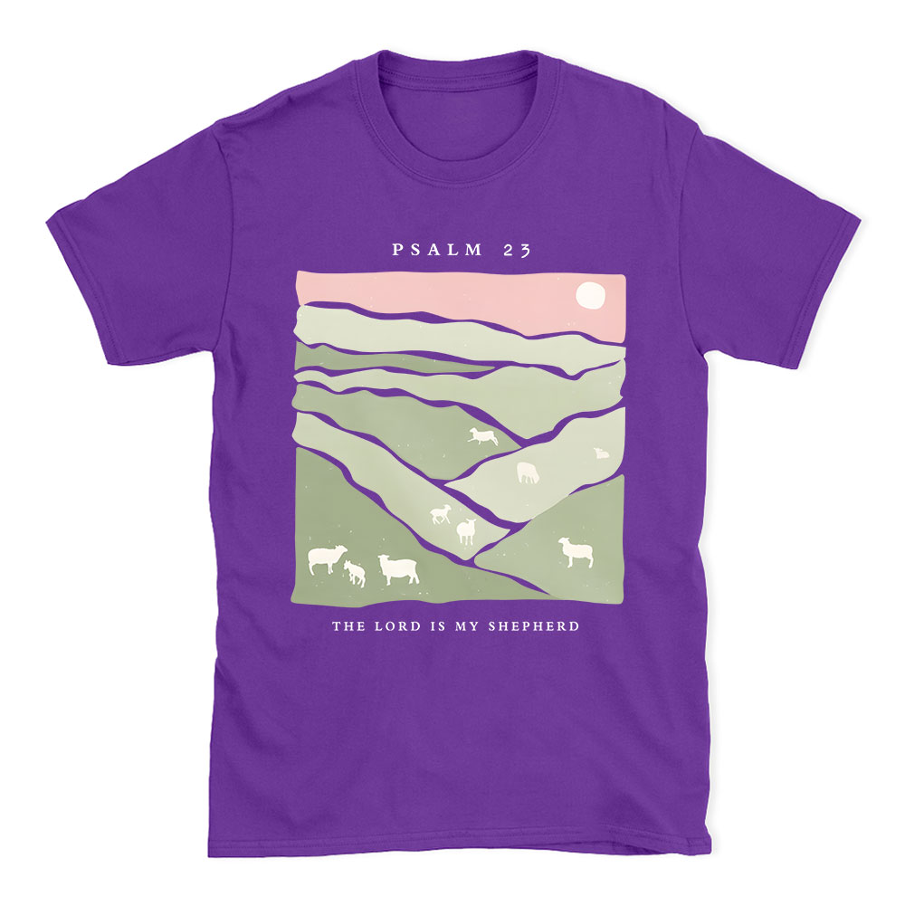 The Lord Is My Shepherd Christian T-Shirt