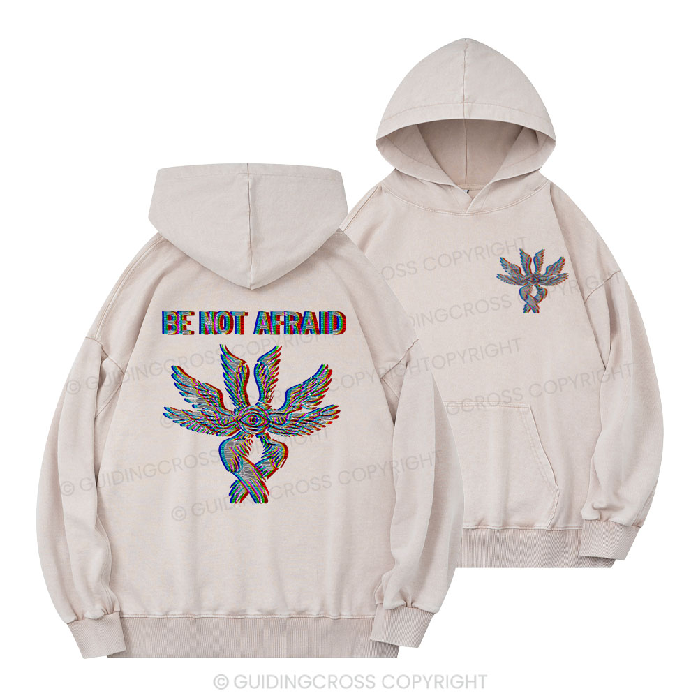 Be Not Afraid Jesus Christian Washed Hoodie
