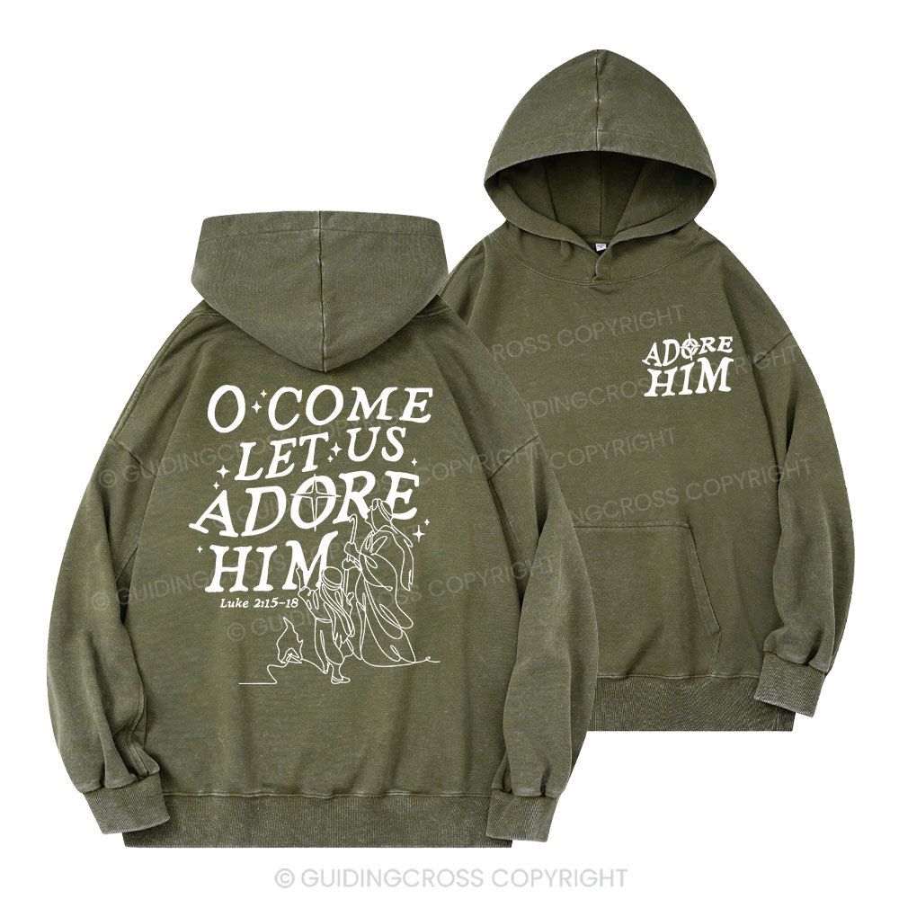 Let Us Adore Him Christian Washed Hoodie