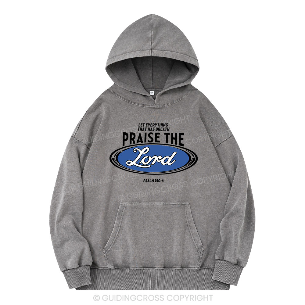 Praise The Lord Christian Washed Hoodie
