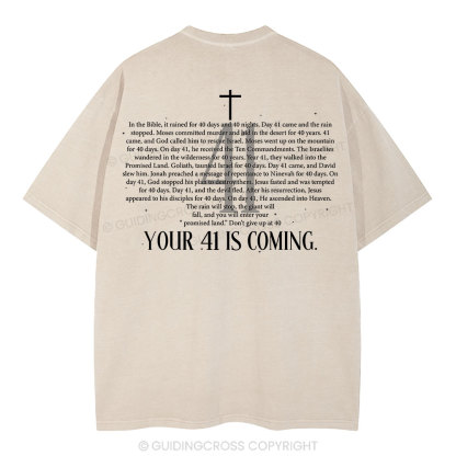 Your 41 Is Coming Christian Washed T-Shirt