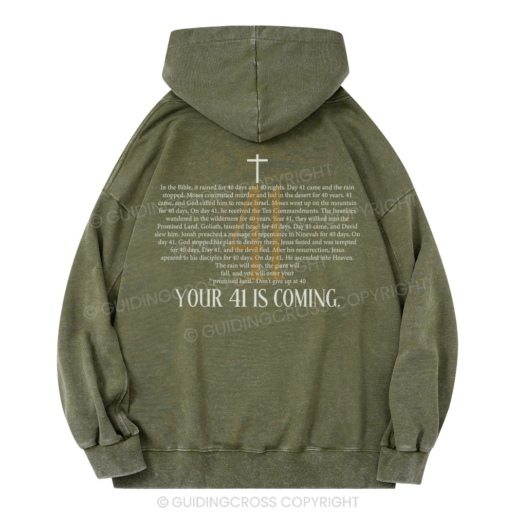 Your 41 Is Coming Christian Washed Hoodie