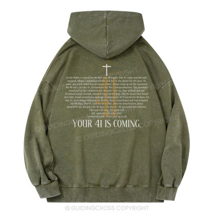 Your 41 Is Coming Christian Washed Hoodie