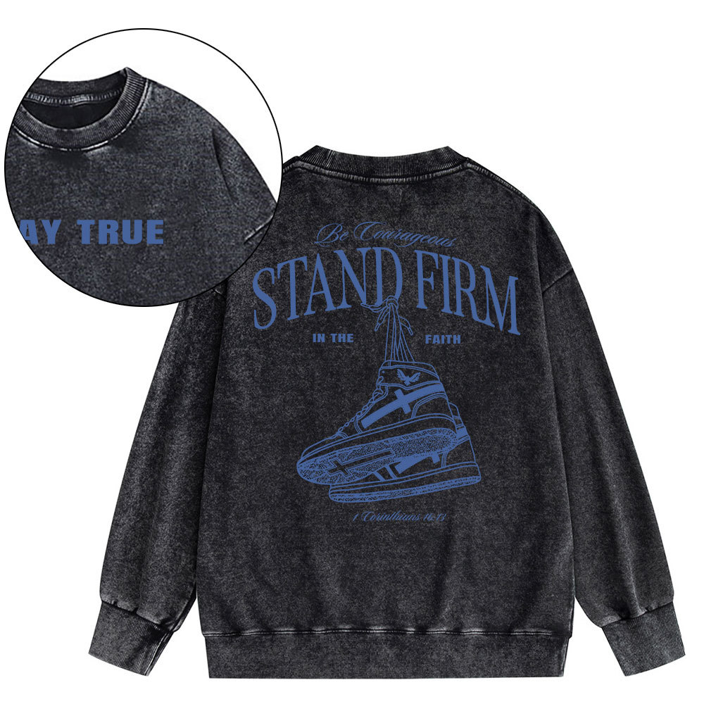 Stand Firm Christian Washed Sweatshirt