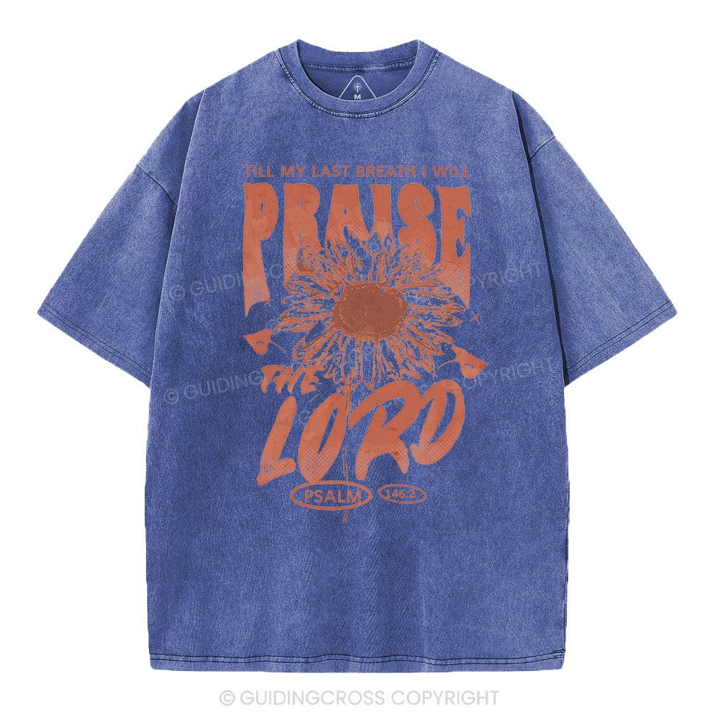 Praise The Lord  Christian Washed T-Shirt