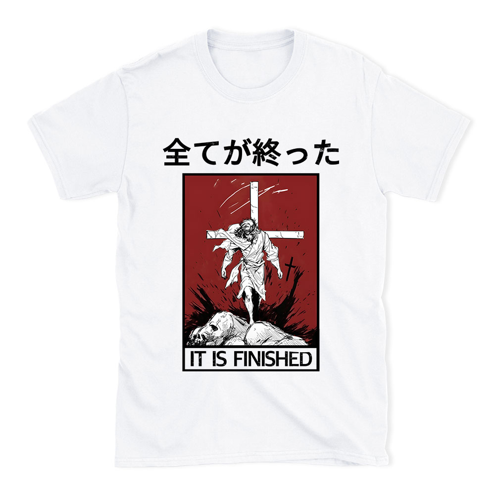 It Is Finished Christian T-Shirt