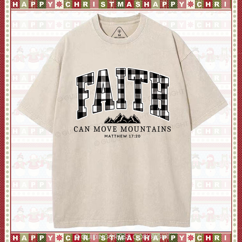 Faith Can Move Mountains Christmas Christian Washed T-Shirt