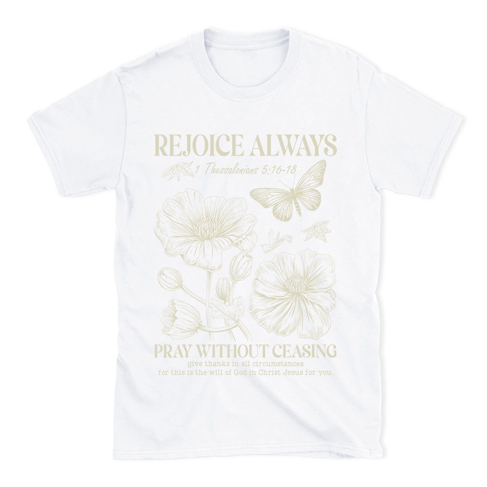 Rejoice Always Christian T-Shirt