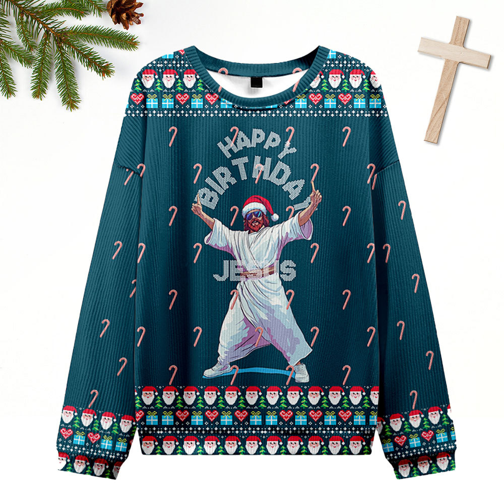 Funny Happy Birthday Jesus Ugly Sweater Design Christmas Christian Sweatshirt