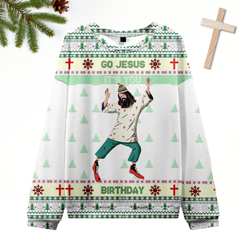 Go Jesus It's Your Birthday Ugly Sweater Design Christmas Christian Sweatshirt