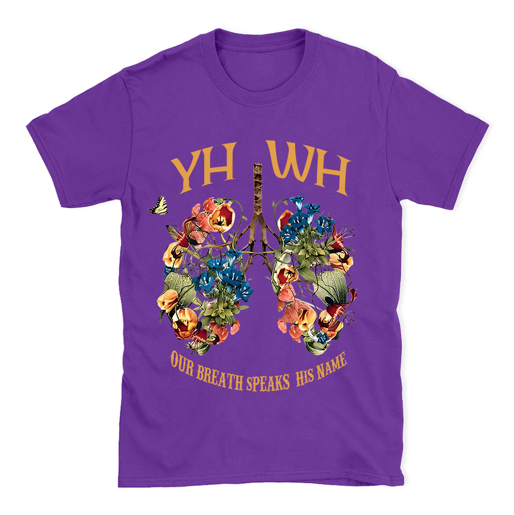 YHWH Our Breath Speaks His Name Chrsitian T-Shirt
