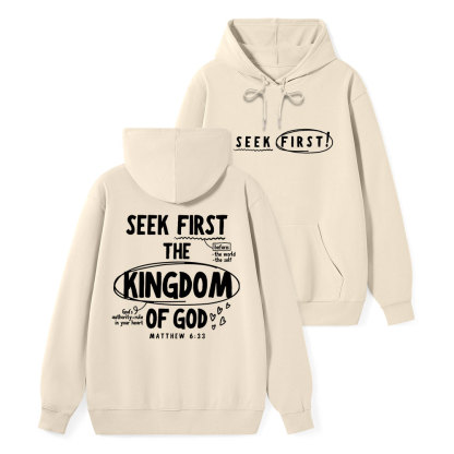 Seek Frist The Kingdom Of God Classic Christian Hoodie