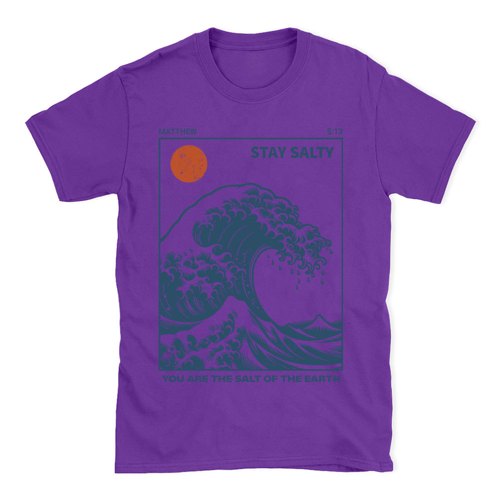 You Are The Salt Of The Earth Christian T-Shirt