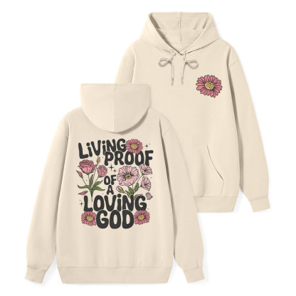 Living Proof Of A Loving God Classic Christian Hoodie