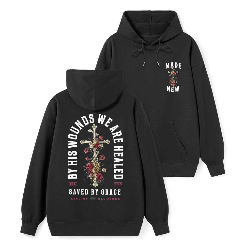 By His Wounds We Are Healed Classic Christian Hoodie