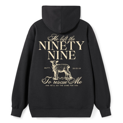 He Left The 99 To Rescues Me Classic Christian Hoodie