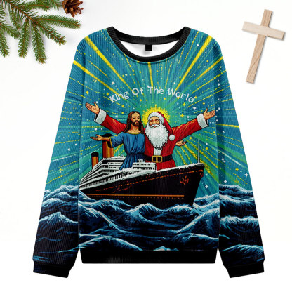 King Of The World Christian Ugly Christmas Sweatshirt