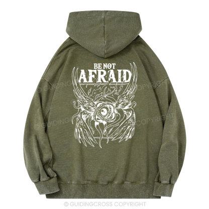 Be Not Afraid Christian Washed Hoodie