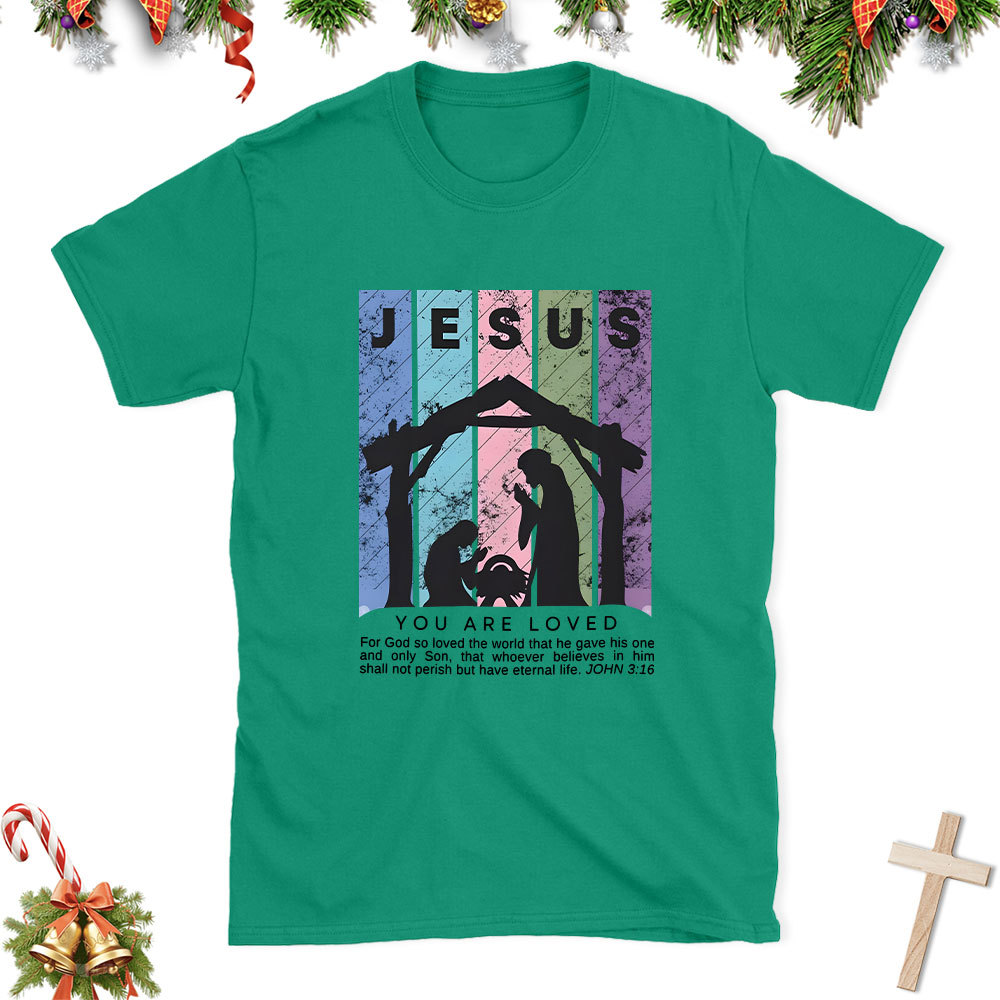 You Are Loved Christian Christmas T-Shirt