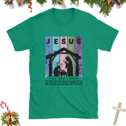 You Are Loved Christian Christmas T-Shirt