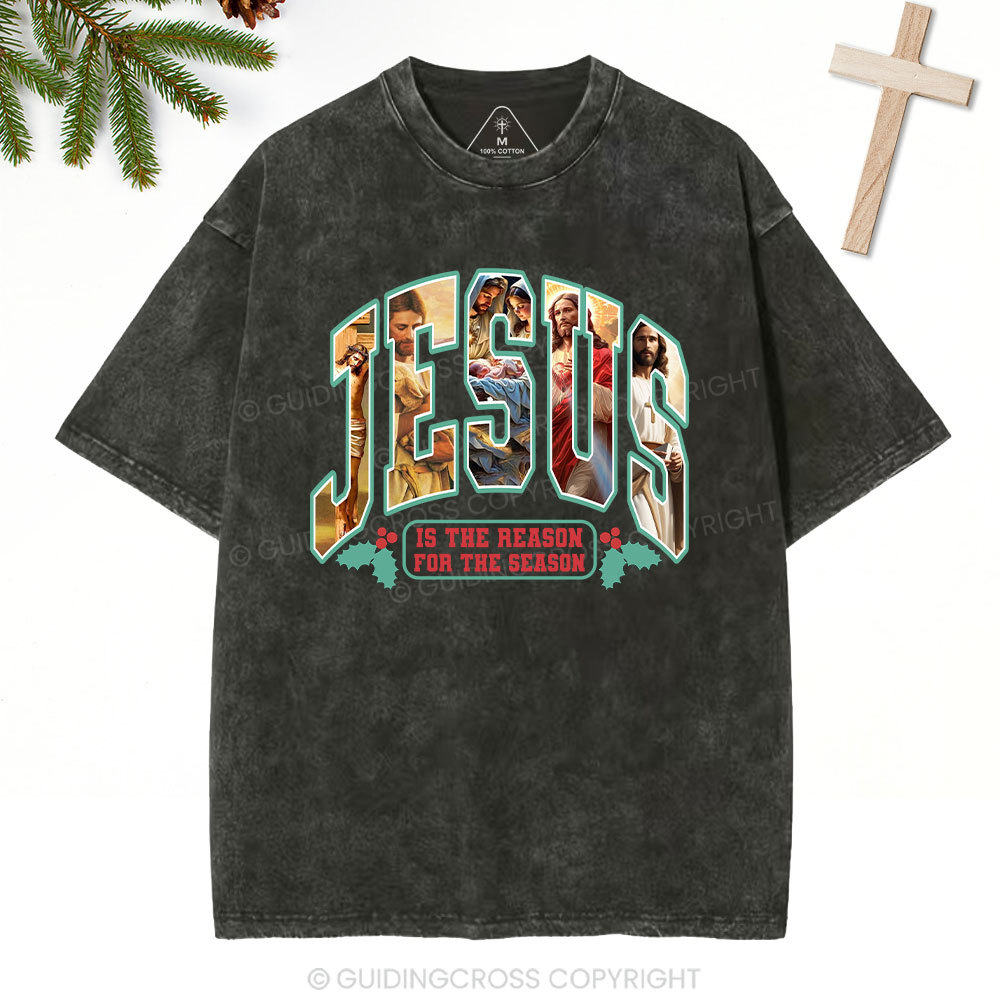 Jesus Is The Reason Christian Christmas Washed T-Shirt