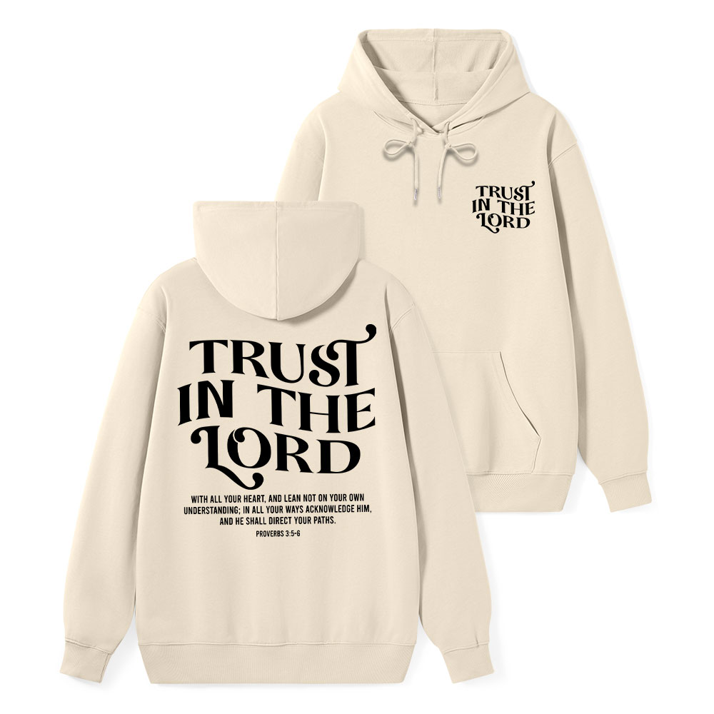Trust In The Lord Classic Christian Hoodie