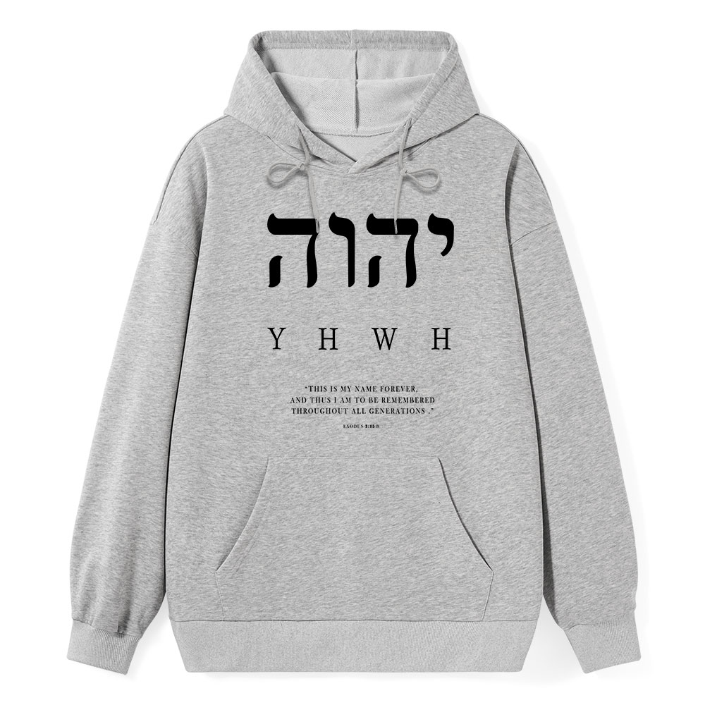 YHWH This Is My Name Forever Classic Christian Hoodie