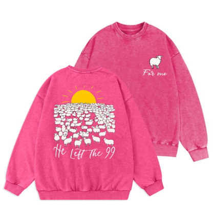 He Left The 99 Christian Washed Sweatshirt