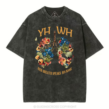 YHWH Our Breath Speaks His Name Chrsitian Washed T-Shirt