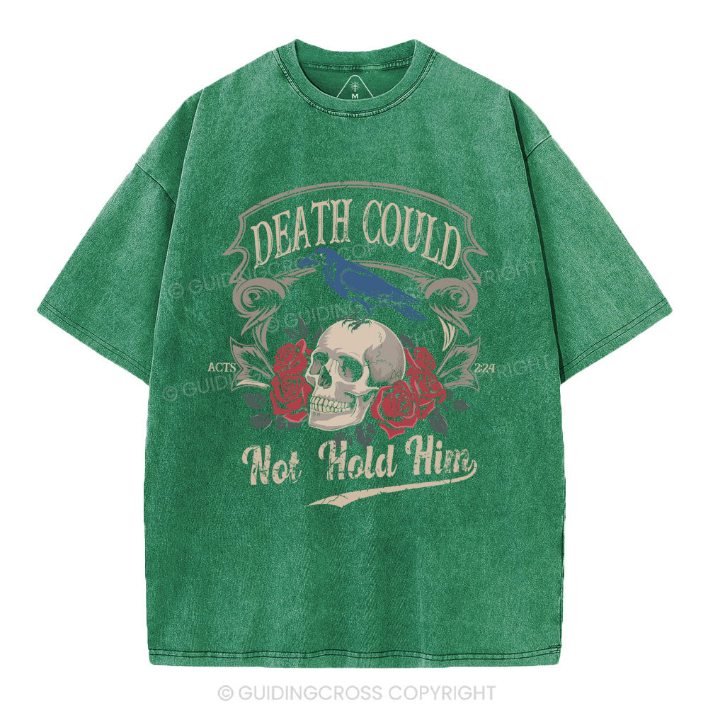 Death Could Not Hold Him Christian Washed T-Shirt