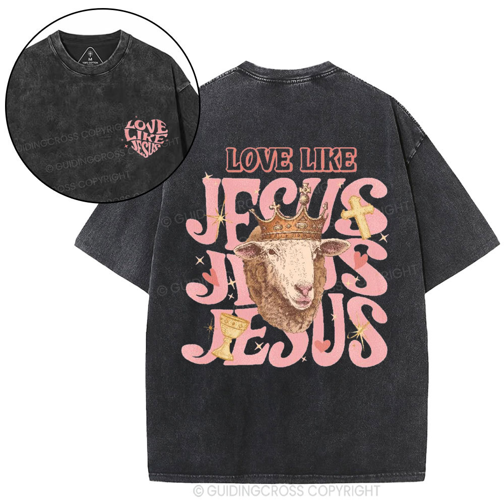 Love Like Jesus Christian Washed T-Shirt