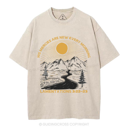 His Mercies Are New Every Morning Christian Washed T-Shirt