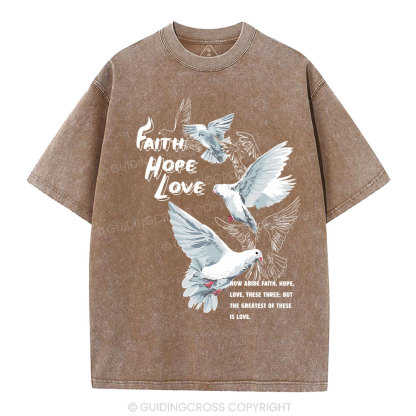 Faith Hope Love Christian Washed T-Shirt