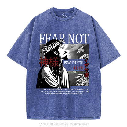 Fear Not Christian Washed T-Shirt
