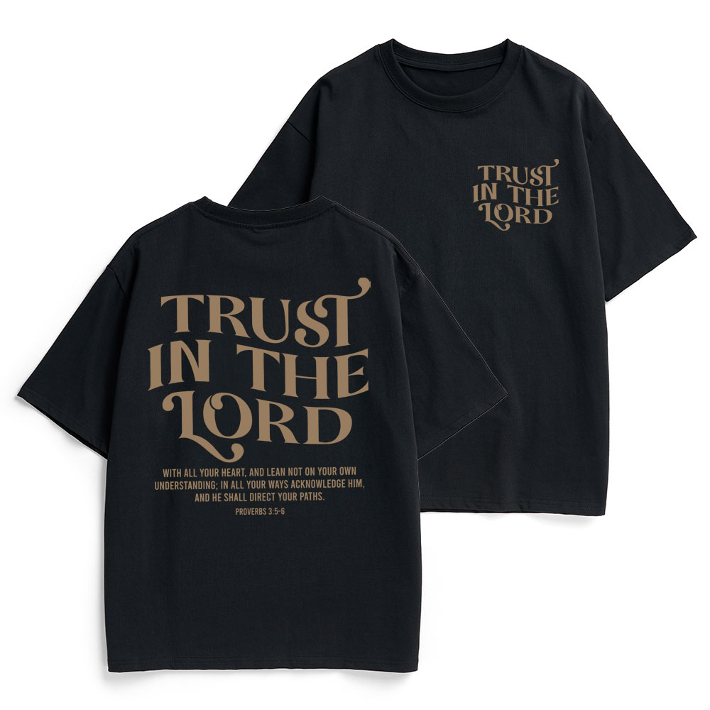 Trust In The Lord Christian Heavy Cotton T-Shirt