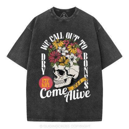 Dry Bones Come Alive Christian Washed T-Shirt