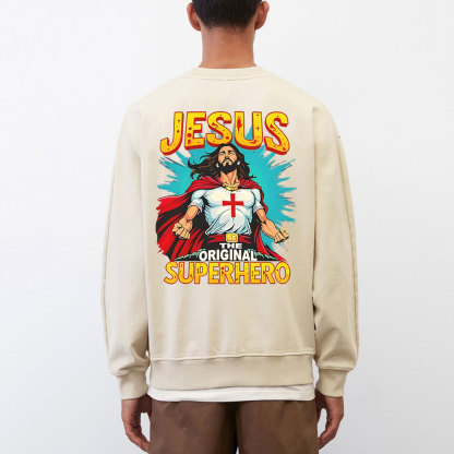 Jesus The Original Superhero Christian Washed Sweatshirt