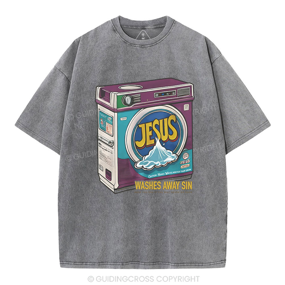 Jesus Washed Away Sin Chirstian Washed T-Shirt