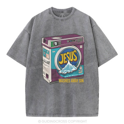 Jesus Washed Away Sin Chirstian Washed T-Shirt