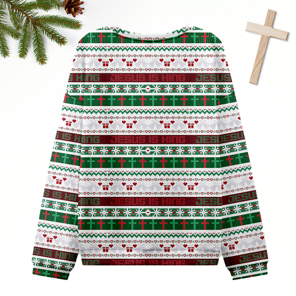 Jesus Is King Ugly Sweater Design Christmas Christian Sweatshirt