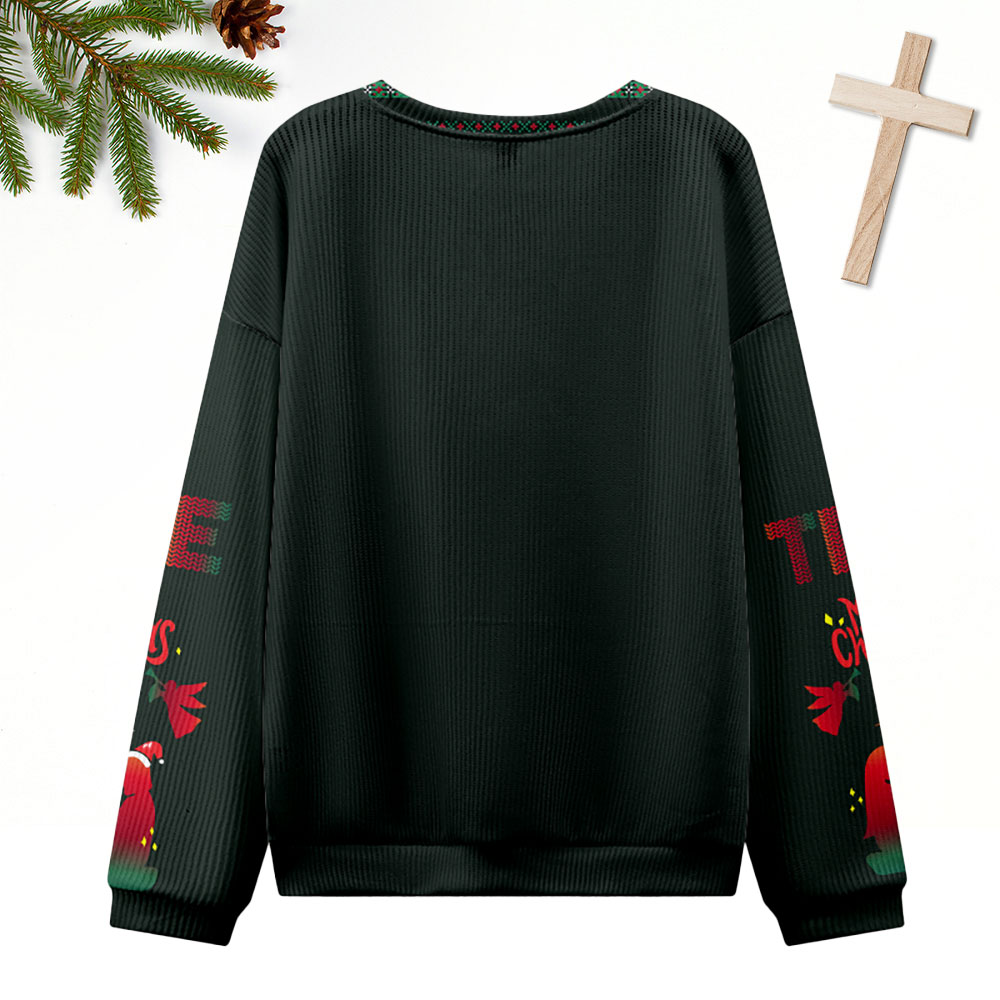 True Story Ugly Sweater Design Christmas Christian Sweatshirt