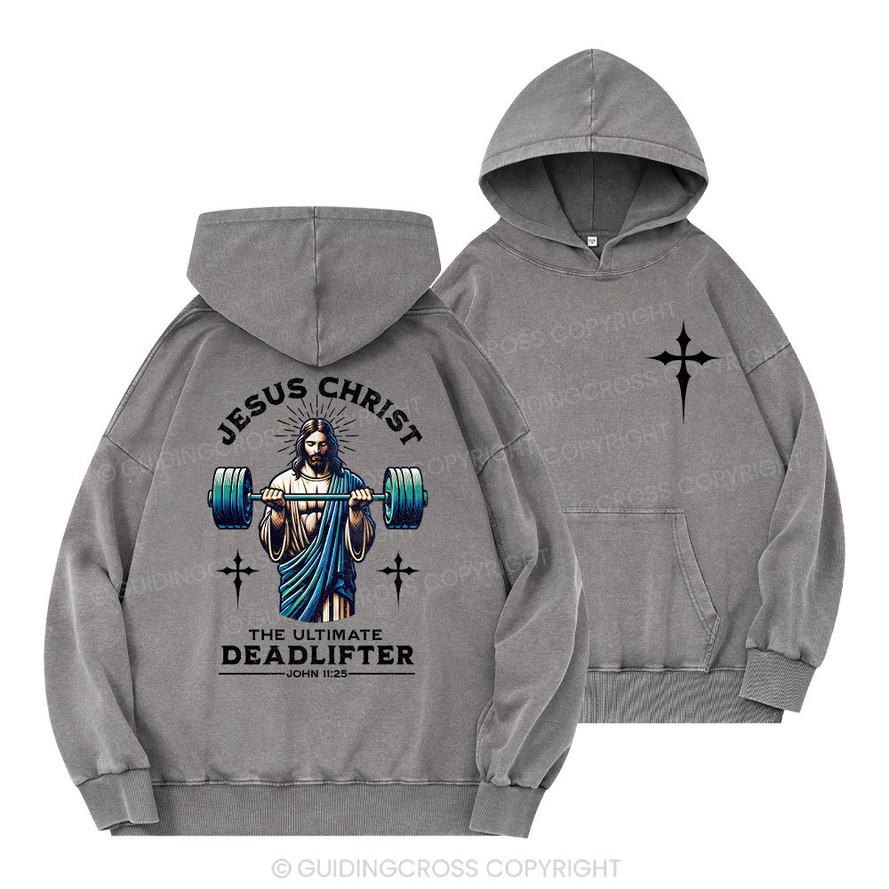 The Ultimate Deadlifter Christian Washed Hoodie