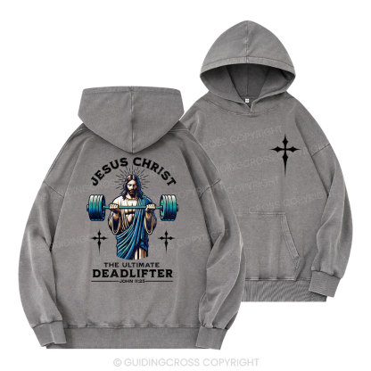 The Ultimate Deadlifter Christian Washed Hoodie