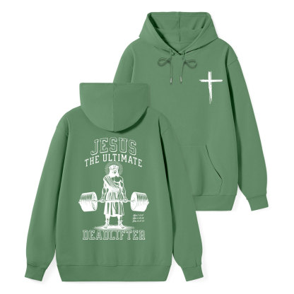 Jesus The Ultimate Deadlifter Classic Christian Hoodie